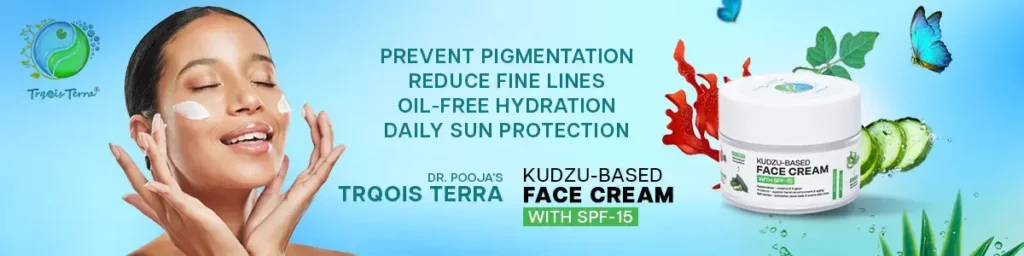 Dr. Pooja's Trqois Terra Kudzu-based Face Cream with SPF-15